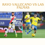 Rayo Vallecano vs Las Palmas